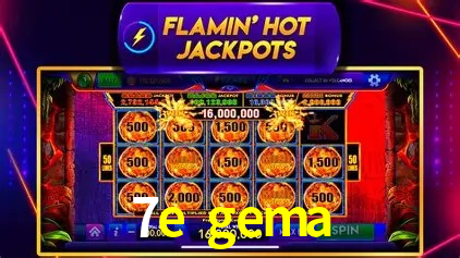 7e gema,7e.gema